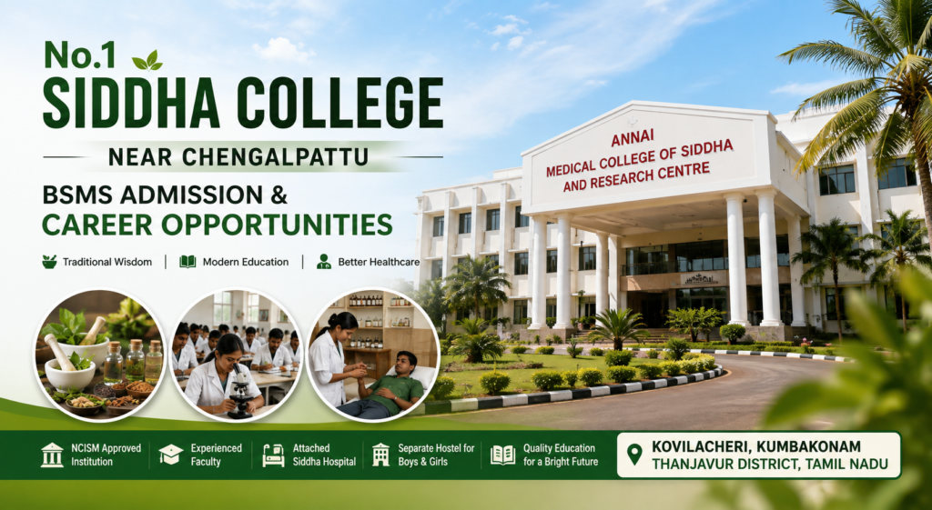 No.1 Siddha College near Chengalpattu – Annai Medical College BSMS admission and career opportunities