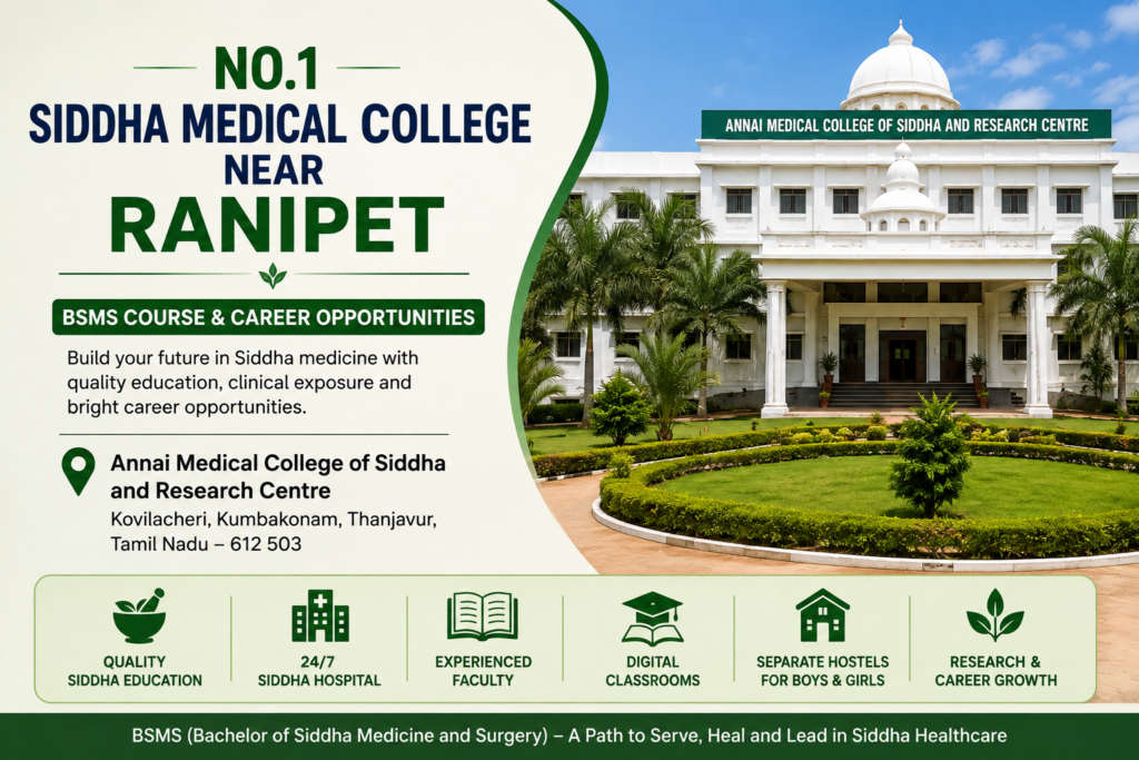 No.1 Siddha Medical College near Ranipet – Annai Medical College BSMS course and career opportunities